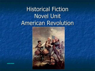 Historical Fiction Novel Unit American Revolution 
