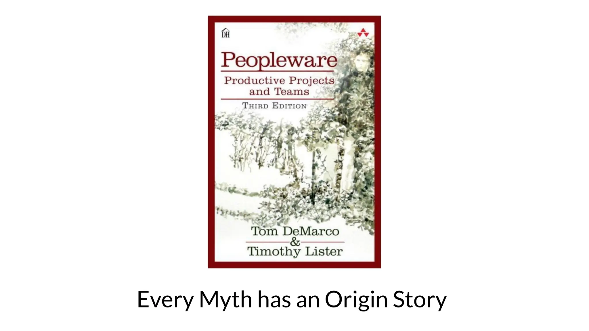Every Myth has an Origin Story
 