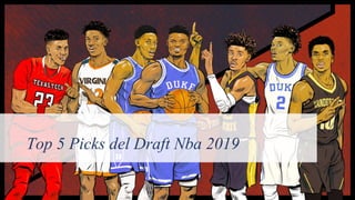 Top 5 Picks del Draft Nba 2019
 