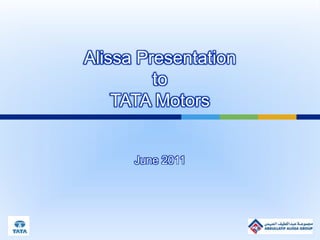 Alissa Presentation
to
TATA Motors
June 2011
 