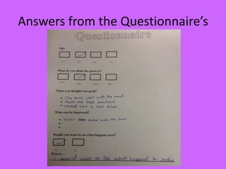 Answers from the Questionnaire’s
 