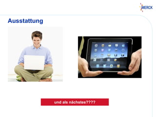 Ausstattung
und als nächstes????
 