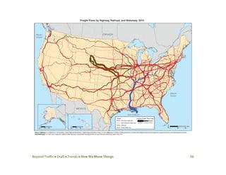 Beyond Traffic  Draft  Trends  How We Move Things 56
 