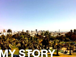 MY STORY 
