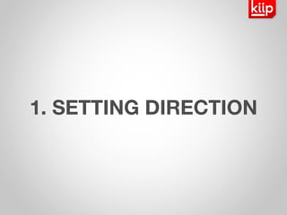 1. SETTING DIRECTION 
