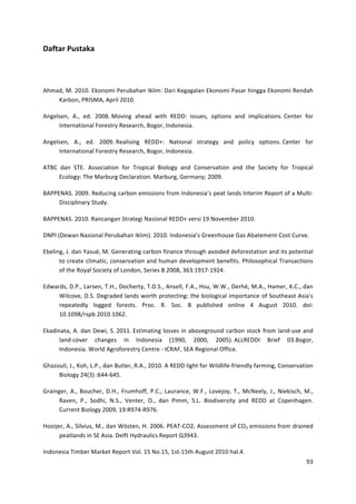 !
!
*/:&/'$C(3&/)/$
!
!
!

Q)0(/8!MA!9U"UA!>,5-506!G%*2+()(-!<,'60c!?(*6!L%.(.('(-!>,5-506!G(1(*!)6-..(!>,5-506!=%-/()!
    L(*+5-8!G=<$MQ8!Q3*6'!9U"UA!!

Q-.%'1%-8! QA8! %/A! 9UU[A!M5E6-.! ()%(/! ;6&)! =>??c! 6112%18! 53&65-1! (-/! 603'6D(&65-1A!T%-&%*! :5*!
     <-&%*-(&65-('!S5*%1&*4!=%1%(*D)8!75.5*8!<-/5-%16(A!

Q-.%'1%-8! QA8! %/A! 9UU^A!=%('616-.! =>??@c! I(&65-('! 1&*(&%.4! (-/! 35'6D4! 53&65-1A!T%-&%*! :5*!
     <-&%*-(&65-('!S5*%1&*4!=%1%(*D)8!75.5*8!<-/5-%16(A!

QR7T! /(-! $R>A! Q115D6(&65-! :5*! R*536D('! 765'5.4! (-/! T5-1%*E(&65-! (-/! &)%! $5D6%&4! :5*! R*536D('!
     >D5'5.4c!R)%!M(*+2*.!?%D'(*(&65-A!M(*+2*.8!Y%*0(-4O!9UU^A!

7QGG>IQ$A!9UU^A!=%/2D6-.!D(*+5-!%061165-1!:*50!<-/5-%16(h1!3%(&!'(-/1!<-&%*60!=%35*&!5:!(!M2'&6P
     ?61D63'6-(*4!$&2/4A!!

7QGG>IQ$A!9U"UA!=(-D(-.(-!$&*(&%.6!I(165-('!=>??@!E%*16!"^!I5E%0+%*!9U"UA!

?IG<!J?%;(-!I(165-('!G%*2+()(-!<,'60KA!9U"UA!<-/5-%16(h1!Y*%%-)521%!Y(1!Q+(&%0%-&!T51&!T2*E%A!

>+%'6-.8!dA!/(-!k(12s8!MA!Y%-%*(&6-.!D(*+5-!:6-(-D%!&)*52.)!(E56/%/!/%:5*%1&(&65-!(-/!6&1!35&%-&6('!
      &5!D*%(&%!D'60(&6D8!D5-1%*E(&65-!(-/!)20(-!/%E%'530%-&!+%-%:6&1A!G)6'5153)6D('!R*(-1(D&65-1!
      5:!&)%!=54('!$5D6%&4!5:!X5-/5-8!$%*6%1!7!9UU[8!BWBc"^"ZP"^9HA!

>/;(*/18!?AGA8!X(*1%-8!RA_A8!?5D)%*&48!RA?A$A8!Q-1%''8!SAQA8!_128!aAaA8!?%*)s8!MAQA8!_(0%*8!LATA8!/(-!!
     a6'D5E%8!?A$A!?%.*(/%/!'(-/1!;5*&)!3*5&%D&6-.c!&)%!+65'5.6D('!6035*&(-D%!5:!$52&)%(1&!Q16(t1!
     *%3%(&%/'4! '5..%/! :5*%1&1A! G*5DA! =A! $5DA! 7! 32+'61)%/! 5-'6-%! H! Q2.21&! 9U"UA! /56c!
     "UA"U^[F*13+A9U"UA"UW9A!!

>,(/6-(&(8! QA! /(-! ?%;68! $A!9U""A!>1&60(&6-.! '511%1! 6-! (+5E%.*52-/! D(*+5-! 1&5D,! :*50! '(-/P21%! (-/!
      '(-/PD5E%*! D)(-.%1! 6-! <-/5-%16(! J"^^U8! 9UUU8! 9UU#KA!QXX=>??<! 7*6%:! UBA75.5*8!
      <-/5-%16(A!a5*'/!Q.*5:5*%1&*4!T%-&*%!P!<T=QS8!$>Q!=%.65-('!::6D%A!!

Y)(b52'68!dA8!L5)8!XAGA8!/(-!72&'%*8!=AQA8!9U"UA!Q!=>??!'6.)&!:5*!a6'/'6:%P:*6%-/'4!:(*06-.8!T5-1%*E(&65-!
     765'5.4!9HJBK!cWHHPWH#A!

Y*(6-.%*8! QA8! 752D)%*8! ?A_A8! S*20)5::8! GATA8! X(2*(-D%8! aASA8! X5E%C548! RA8! MDI%%'48! dA8! I6%,61D)8! MA8!
      =(E%-8! GA8! $5/)68! IA$A8! N%-&%*8! A8! /(-! G6008! $AXA! 765/6E%*16&4! (-/! =>??! (&! T53%-)(.%-A!
      T2**%-&!765'5.4!9UU^8!"^c=^ZHP=^ZWA!

_556C%*8!QA8!$6'E6218!MA8!/(-!au1&%-8!_A!9UUWA!G>QRPT98!Q11%110%-&!5:!T9!%061165-1!:*50!/*(6-%/!
      3%(&'(-/1!6-!$>!Q16(A!?%':&!_4/*(2'6D1!=%35*&!vB^HBA!!

<-/5-%16(!R60+%*!M(*,%&!=%35*&!N5'A!"#!I5A"#8!"1&P"#&)!Q2.21&!9U"U!)('AHA!
                                                                                                              ^B!
!
!
 