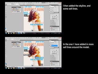 I then added the skyline, and  some sell lines. In the one I  have added in more sell lines around the model.  