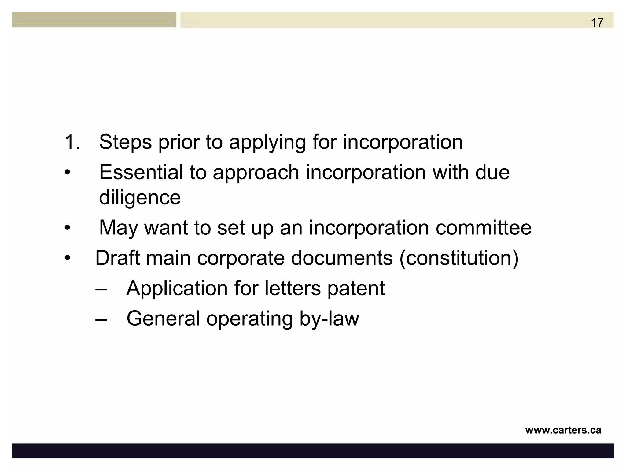 Steps prior to applying for incorporationEssential to approach incorporation with due diligence