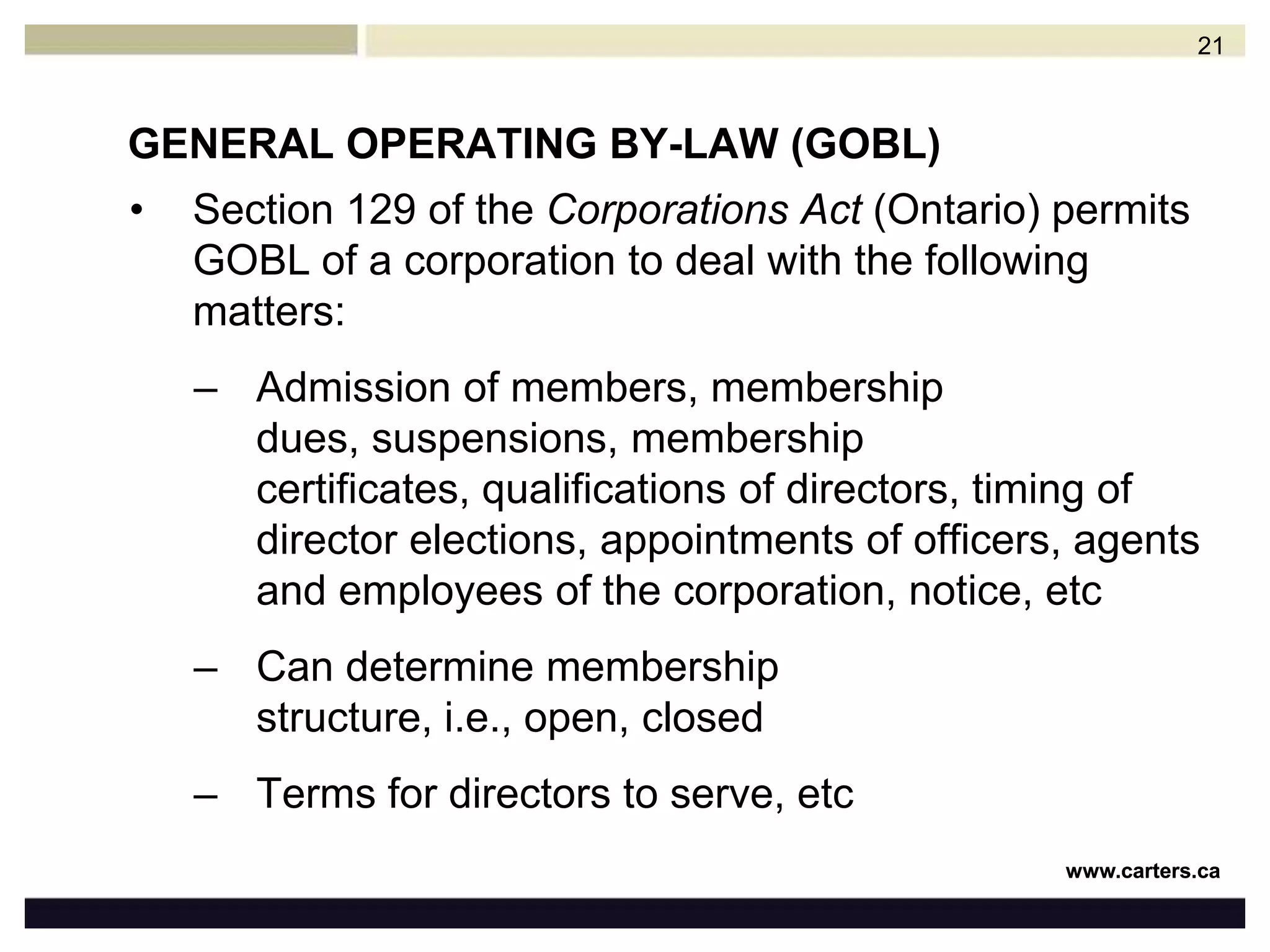 APPLICATION FOR LETTERS PATENTApplicants for incorporation Become first directors of corporationObjects (purposes, objectives) of corporationSet out legal parameters in which corporation can functionEstablishes not-for-profit objectivesPower clausesDissolution clause – remaining assets cannot be distributed to members or the organization will not qualify for exemption under paragraph 149(1)(l)20