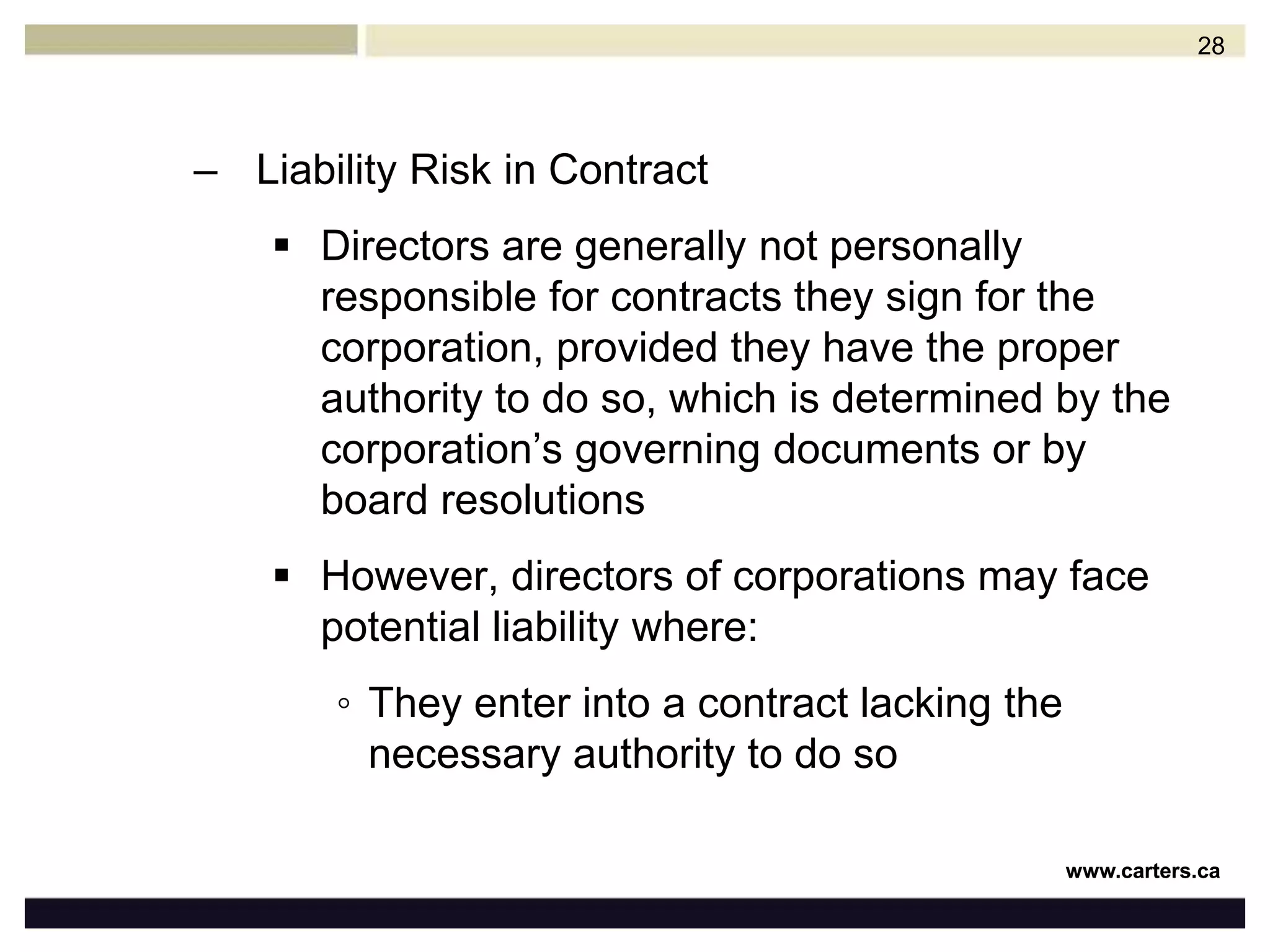Have they retained independent advisors or advisors recommended by management and do the advisors have the requisite expertise and experience?Have they tested and challenged their advisors, or merely followed recommendations without question?Is the amount of time that they have spent on the issue proportionate to its importance and complexity?27