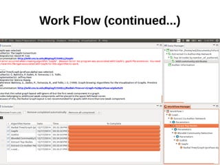 Work Flow (continued...)
 