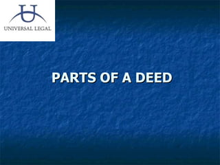 PARTS OF A DEED 