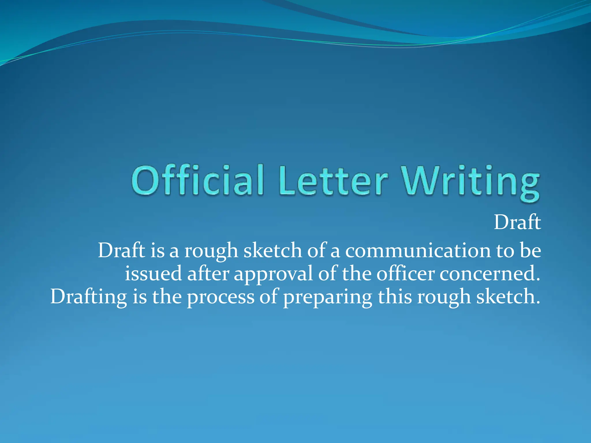 drafting official to /for letter formal ppt PPT