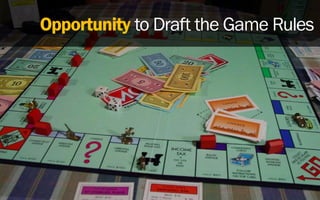 Opportunity to Draft the Game Rules
 