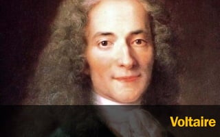 Voltaire
 