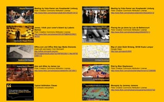 Meeting by Voka Kamer van Koophandel Limburg
Flickr Creative Commons Attribution License
http://www.flickr.com/photos/vokakvklim/4522913512/
James, I think your cover's blown! by Ludovic
Bertron
Flickr Creative Commons Attribution License
http://www.flickr.com/photos/23912576@N05/29621
94797/
Office.com and Office Web App Media Elements
Used with permission from Microsoft
http://office.microsoft.com/en-
001/images/results.aspx?qu=MP900390111#ai:MP90
0390111|
Axis and Allies by James Lee
Flickr Creative Commons Attribution License
http://www.flickr.com/photos/jronaldlee/6413610641/
Typical Arbitration Clause
In contracts everywhere
Meeting by Voka Kamer van Koophandel Limburg
Flickr Creative Commons Attribution License
http://www.flickr.com/photos/vokakvklim/4522283313/
Placing the go stone by Luis de Bethencourt
Flickr Creative Commons Attribution License
http://www.flickr.com/photos/luisbg/2094497611/
Map of Jalan Bukit Bintang, 55100 Kuala Lumpur
Google Maps
http://goo.gl/maps/0c56W
Risk by Bien Stephenson
Flickr Creative Commons Attribution License
http://www.flickr.com/photos/benstephenson/27298596/
Monopoly by Jeramey Jannene
Flickr Creative Commons Attribution License
http://www.flickr.com/photos/compujeramey/22023732/
 