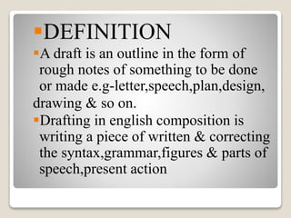 Example Off Define Drafting Drafting of reports and projects made by praveen kr.yadav | PPTX