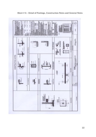 Sheet # 6 - Detail of Footings, Construction Notes and General Notes

22

 