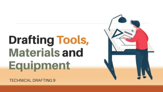 Drafting tools,materials and equipment