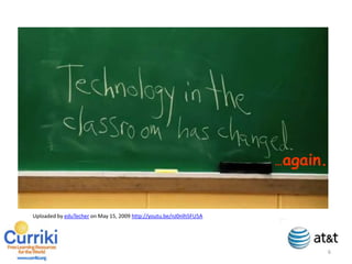 …again.

    Uploaded by eduTecher on May 15, 2009 http://youtu.be/nJ0nlh5FU5A
6
 