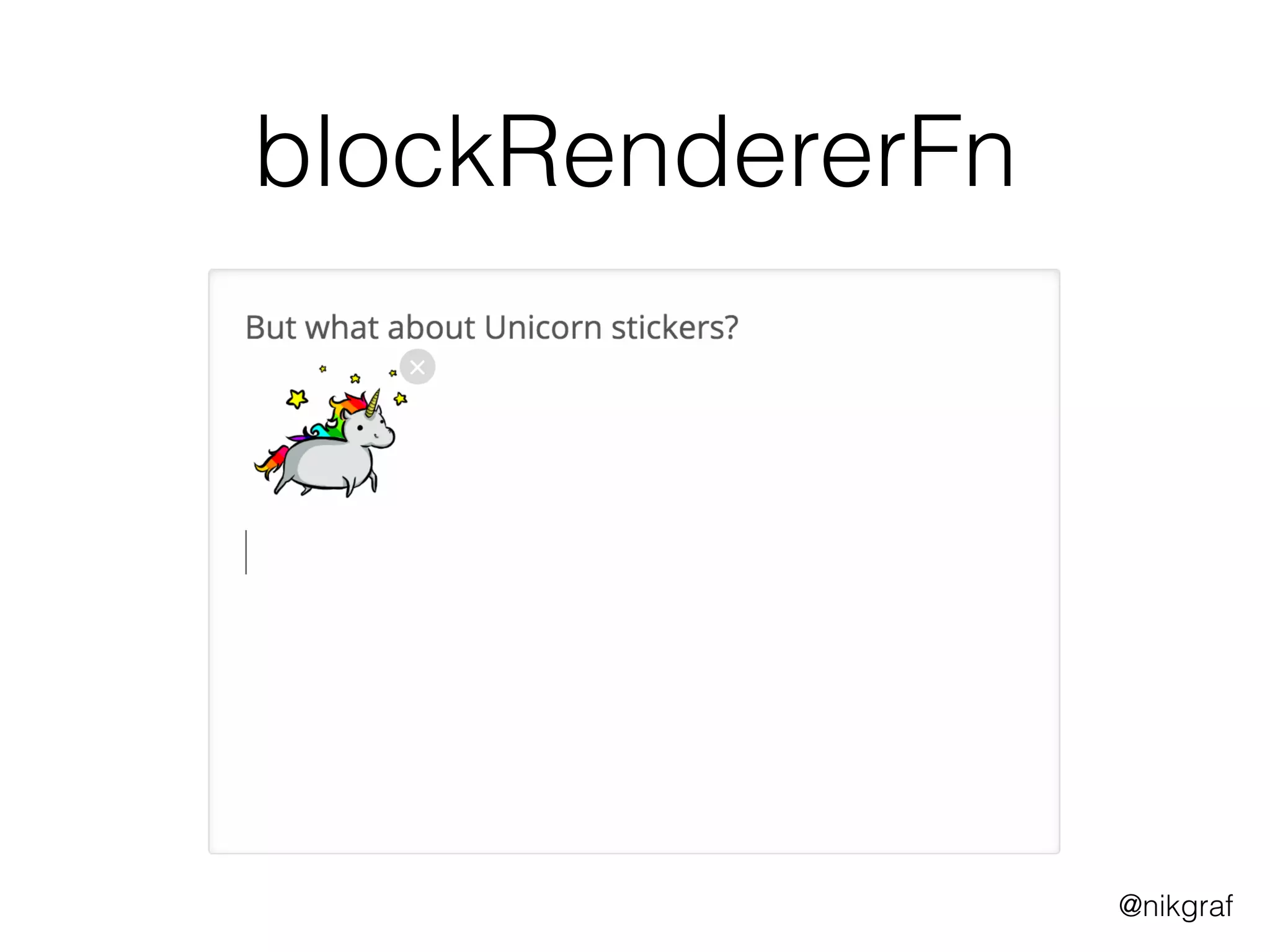 @nikgraf
blockRendererFn
 
