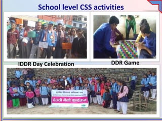 School level CSS activities
IDDR Day Celebration DDR Game
 