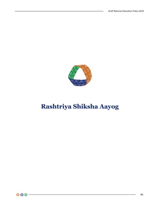 Draft National Education Policy 2019
49
Rashtriya Shiksha Aayog
 