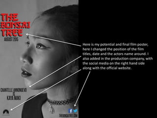 Here is my potential and final film poster,
here I changed the position of the film
titles, date and the actors name around. I
also added in the production company, with
the social media on the right hand side
along with the official website.
 