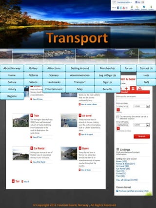Culture
History
Regions
Home Help
FAQ
Log In/Sign Up
Sign Up
Benefits
Accommodation
Transport
Map
Pictures
Videos
Scenery
Landmarks
Entertainment
MembershipAbout Norway Getting AroundAttractionsGallery Contact UsForum
 