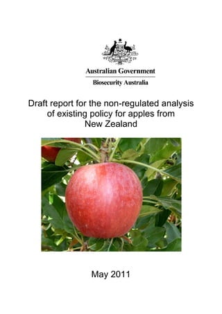Draft report for the non-regulated analysis
     of existing policy for apples from
               New Zealand




                May 2011
 