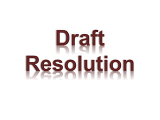 Draft
Resolution
 