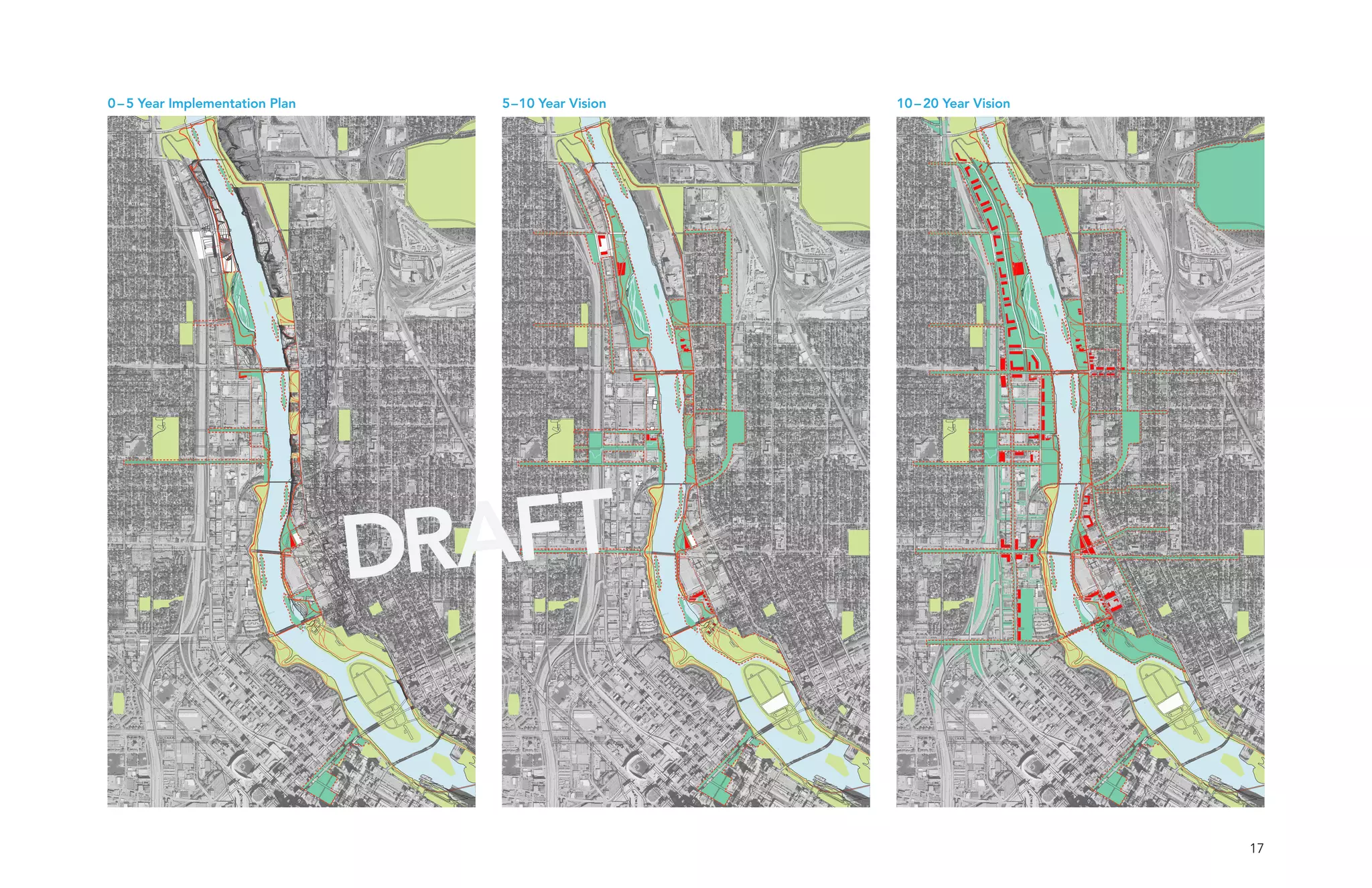 0 – 5 Year Implementation Plan     5–10 Year Vision   10 – 20 Year Vision




                                 DRAFT


                                                                            17
 