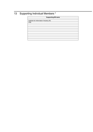 13 Supporting Individual Members *
Supporting IM name
Institute for Information Industry (III)
ITRI
 