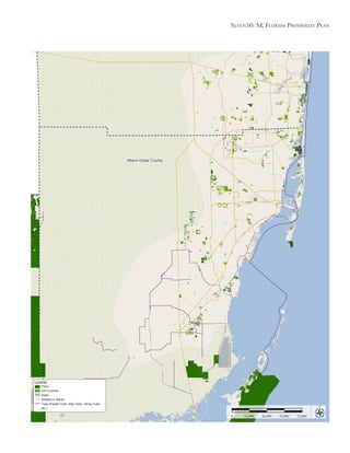 Seven50: Se Florida ProSPerity Plan
18,000’ 36,000’ 54,000’ 72,000’0
Miami-Dade County
LEGEND
Parks
Golf Courses
Water
Wetland or Marsh
Trails (Paddle Trails, Bike Trails, Hiking Trails,
etc.)
 
