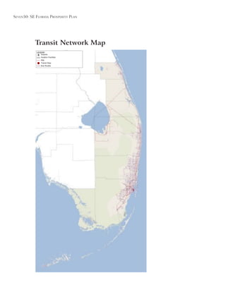 Seven50: Se Florida ProSPerity Plan
Transit Network Map
LEGEND
Airports
Aviation Facilities
Rail
Transit Stop
Bus Routes
 