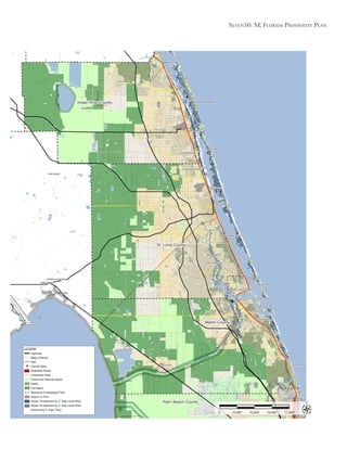 Seven50: Se Florida ProSPerity Plan
18,000’ 36,000’ 54,000’ 72,000’0
Indian River County
St. Lucie County
Martin County
Palm Beach County
LEGEND
Highway
Major Arterial
Rail
Transit Stop
Walkable Areas
Urbanized Area
Preserved Natural Areas
Parks
Farmland
Restored Everglades Flow
Airport or Port
Areas Threatened by 2’ Sea Level Rise
Areas Threatened by 2’ Sea Level Rise
(Assuming 3’ High Tide)
 