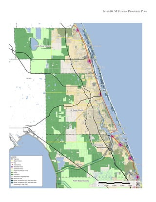 Seven50: Se Florida ProSPerity Plan
18,000’ 36,000’ 54,000’ 72,000’0
Indian River County
St. Lucie County
Martin County
Palm Beach County
LEGEND
Highway
Major Arterial
Rail
Transit Stop
Walkable Areas
Urbanized Area
Preserved Natural Areas
Parks
Farmland
Restored Everglades Flow
Airport or Port
Areas Threatened by 2’ Sea Level Rise
Areas Threatened by 2’ Sea Level Rise
(Assuming 3’ High Tide)
 
