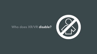 Inclusive Design in XR and Beyond | PDF
