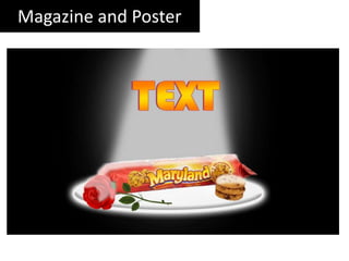 Magazine and Poster
 