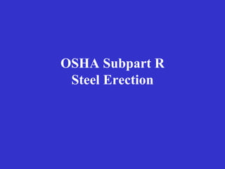 OSHA Subpart R Steel Erection 