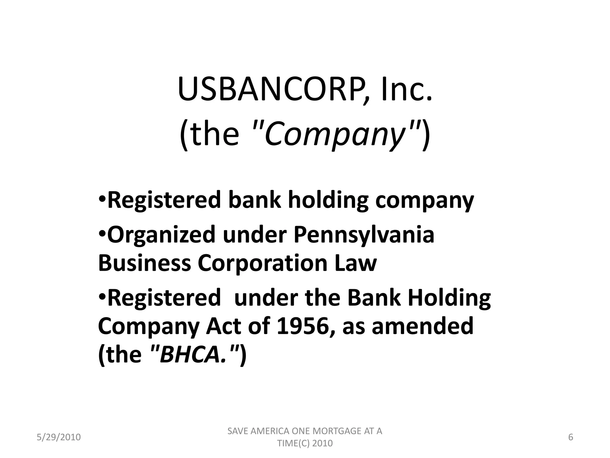 USBANCORP, Inc. (the "Company")Registered bank holding company  