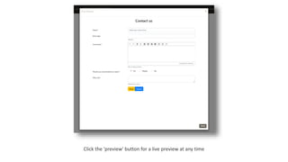 Click the 'preview' button for a live preview at any time
 