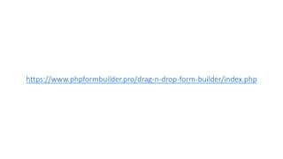 https://www.phpformbuilder.pro/drag-n-drop-form-builder/index.php
 