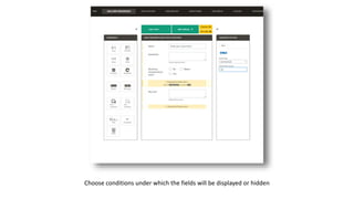 Choose conditions under which the fields will be displayed or hidden
 