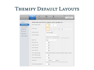 Themify Default Layouts
 