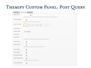 Themify Custom Panel: Post Query
 