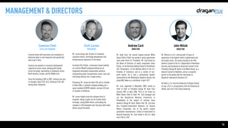16
MANAGEMENT & DIRECTORS
Cameron Chell

CEO & CO-FOUNDER

Cameron works with executives and companies to
determine what is most important and specifically
how to get it done. 

Cameron has worked in a business development
capacity his entire career, working with brands
across the globe, specializing in companies across
North America, Europe, and the Middle East. 

Since the founding of BIG in 2007, Cameron has also
co-founded: Slyce (TSX: SLC), Urthecast (TSX: UR)
among other companies.
Scott Larson

PRESIDENT

Mr. Larson brings over 20 years of combined
corporate finance, technology development and
entrepreneurial experience to the Board. 

Currently CEO of Kater, a Vancouver-based mobility
as a service (MaaS) company building out an
integrated intermodal transportation platform
incorporating public transportation, buses, taxis and
ride haling vehicles into a single service. 

Previously, Mr. Larson has been CEO and co-founder
of Helios Wire, a satellite company building out a
space-enabled IoT/M2M network, and was CEO and
co-founder of UrtheCast. 

Mr. Larson helped scale the company from its
inception, taking it public on the Toronto Stock
Exchange, raising $200 million, and leading the
company to 250 employees over five years with seven
offices around the world.

Andrew Card

DIRECTOR

Mr. Andy Card, the second longest-tenured White
House Chief of Staff, has served in senior government
roles under three U.S. Presidents. Mr. Card serves on
the Board of Directors of public corporation Union
Pacific, on the Business Advisory Board of BrainStorm
Cell Therapeutics, on the Advisory Board of the U.S.
Chamber of Commerce, and on a number of non-
profit boards. He is also a professional speaker
represented by the Washington Speakers Bureau and
joined NBC News as a contributor in April 2017. 

Mr. Card, appointed in November 2000, served as
Chief of Staff to President George W. Bush from
January 2001 to April 2006. Prior to his tenure as
White House Chief of Staff, Mr. Card managed and
ran the Republican National Convention in
Philadelphia at the request of nominee Texas
Governor George W. Bush. Before that, Mr. Card was
Vice President-Government Relations for General
Motors Corporation, one of the world’s largest
automobile manufacturers. School of Government at
Harvard University. Mr. Card served in the U.S. Navy
from 1965 to 1967.
John Mitnik

DIRECTOR

Mr. Mitnick is a U.S. attorney with 32 years of
experience at the highest levels of government and
the private sector. He served recently as the fifth
General Counsel of the U.S. Department of Homeland
Security, and previously as Associate Counsel to the
President (George W. Bush) in the White House, as a
General Counsel at Raytheon, and as a corporate
partner at the global law firm now known as
Kilpatrick Townsend & Stockton LLP. 

He holds a J.D. from the University of Virginia School
of Law, a B.A. in Jurisprudence from the University of
Oxford, and a B.A. from Emory University.
 