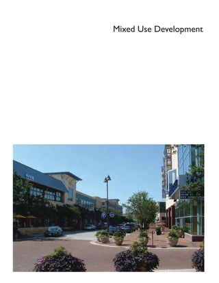 Mixed Use Development
 
