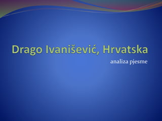 Drago Ivanišević, Hrvatska