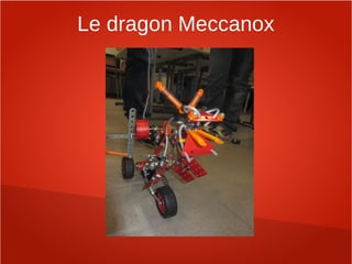 Le dragon Meccanox
 